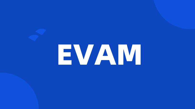 EVAM