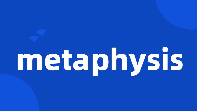 metaphysis