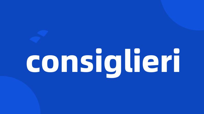 consiglieri