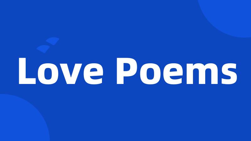 Love Poems