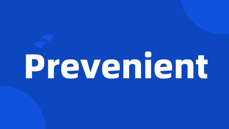 Prevenient