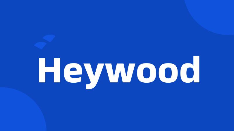 Heywood