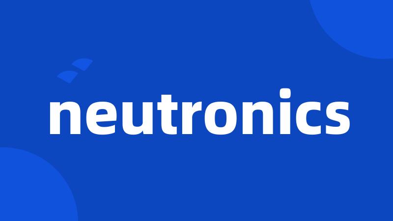 neutronics