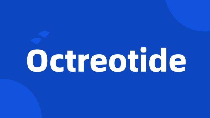 Octreotide