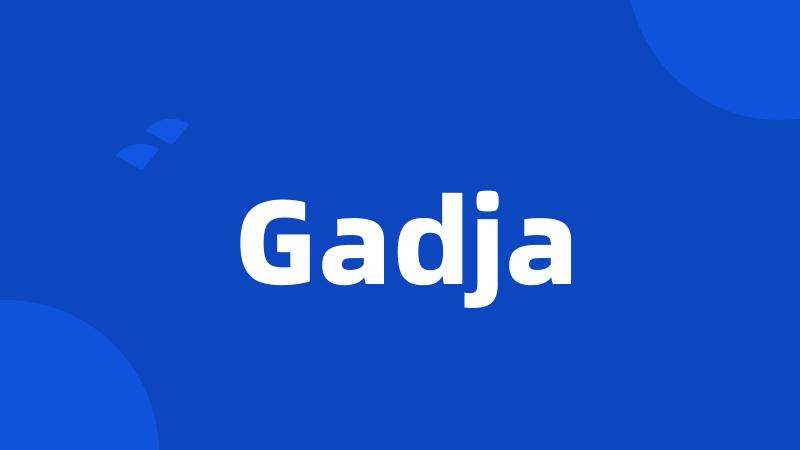 Gadja