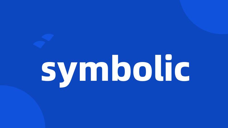 symbolic