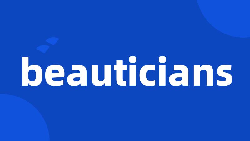 beauticians