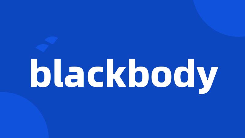 blackbody