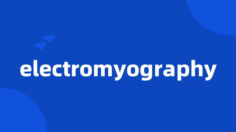 electromyography