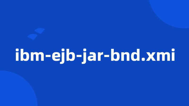 ibm-ejb-jar-bnd.xmi