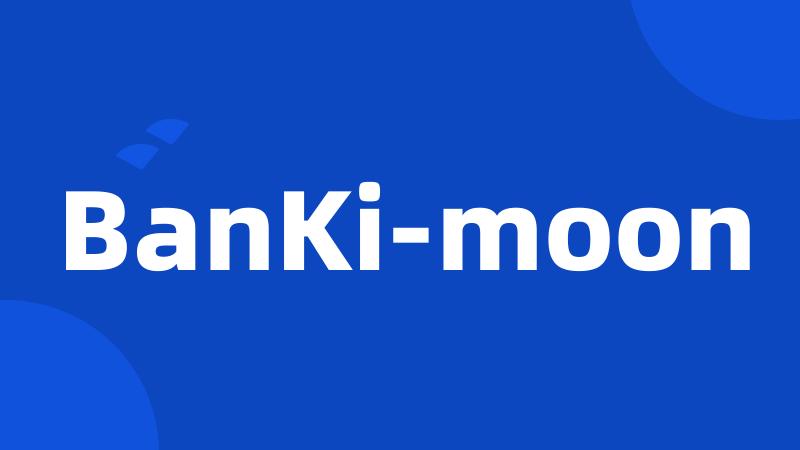 BanKi-moon
