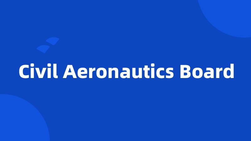 Civil Aeronautics Board