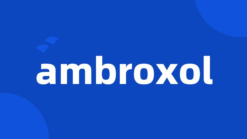 ambroxol