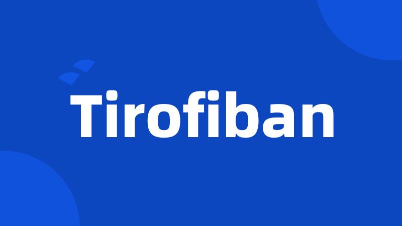 Tirofiban