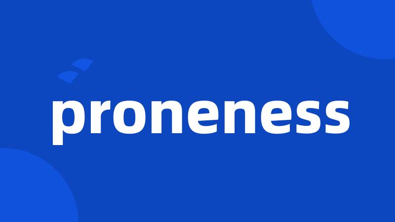 proneness