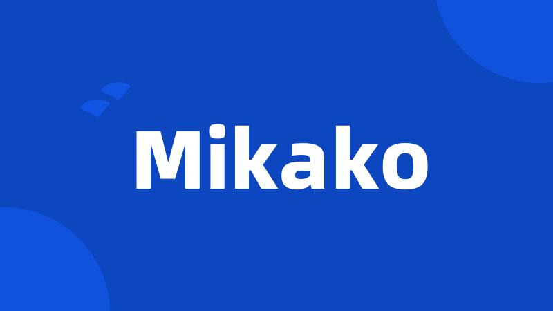 Mikako
