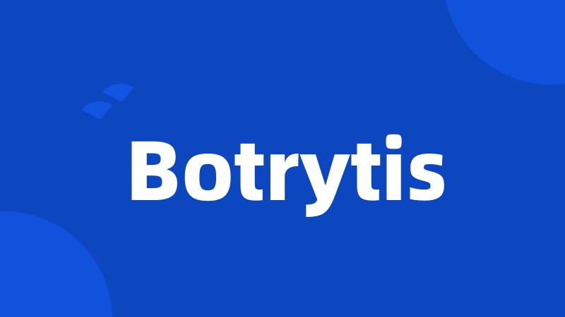 Botrytis