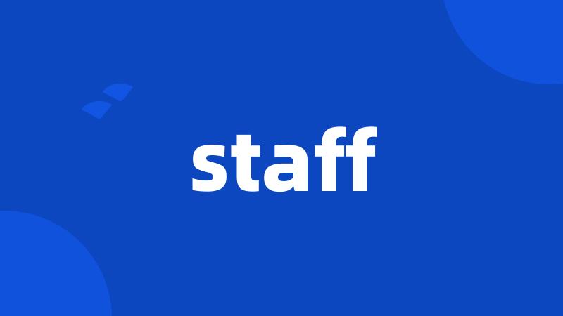 staff