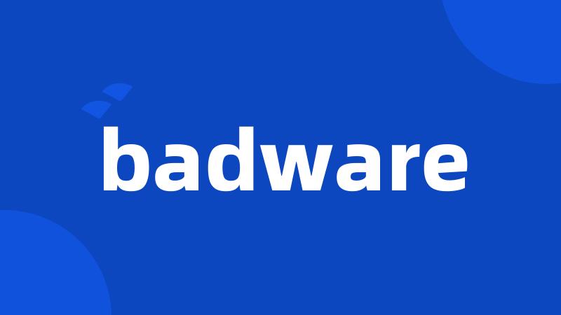 badware