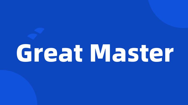 Great Master