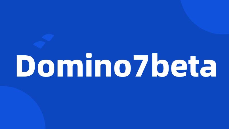 Domino7beta