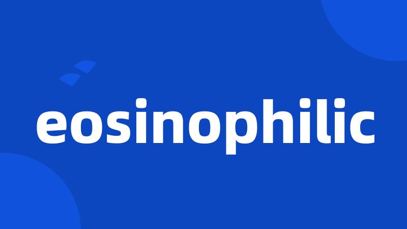 eosinophilic