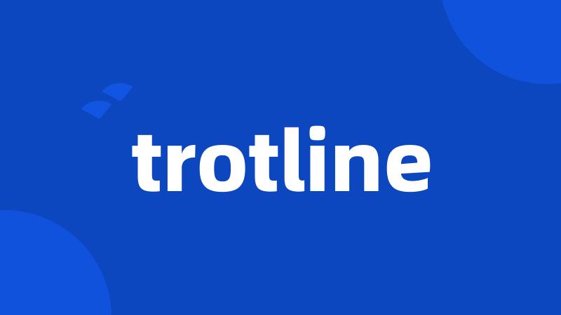 trotline