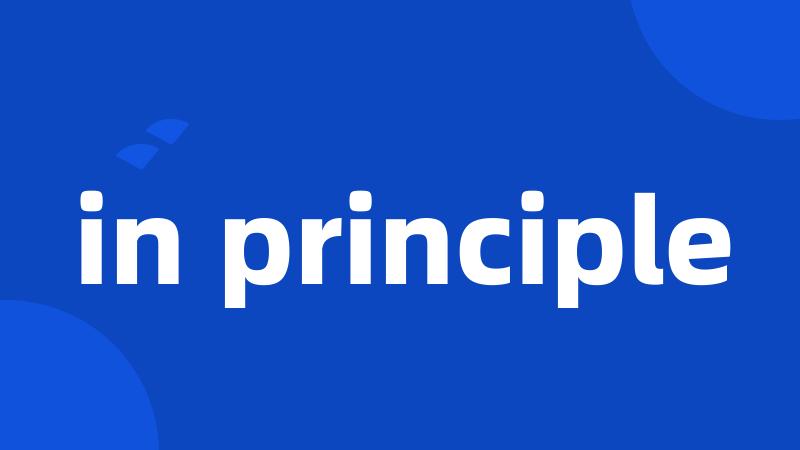 in principle