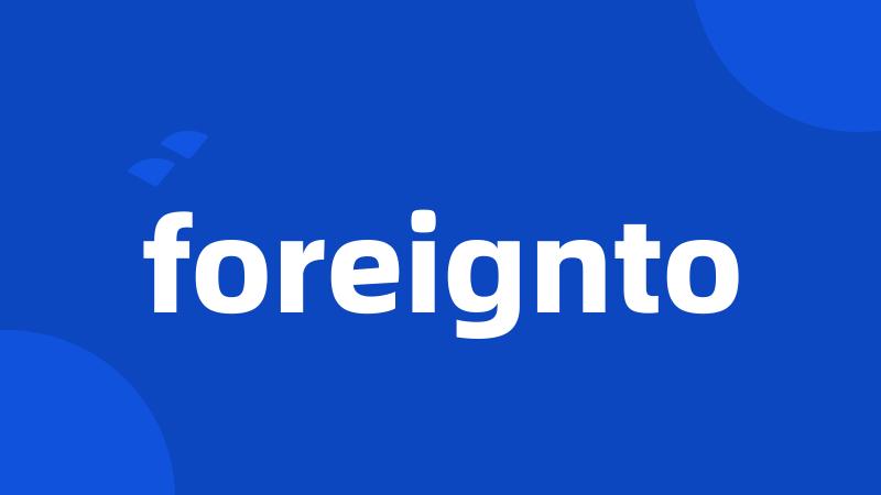 foreignto