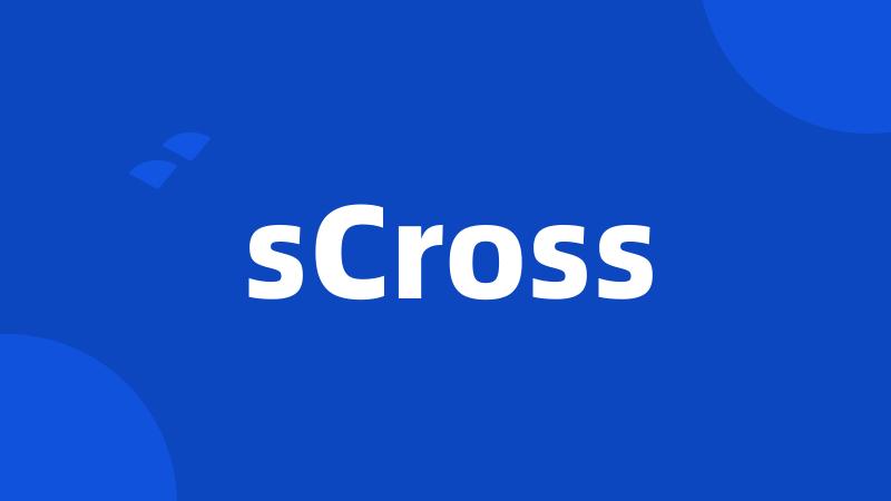 sCross