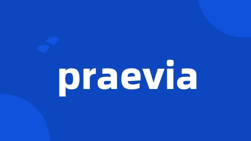 praevia