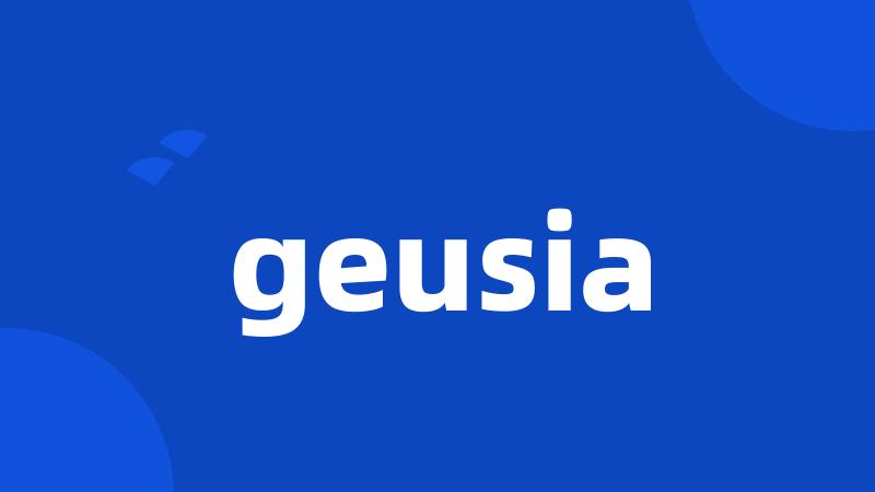 geusia