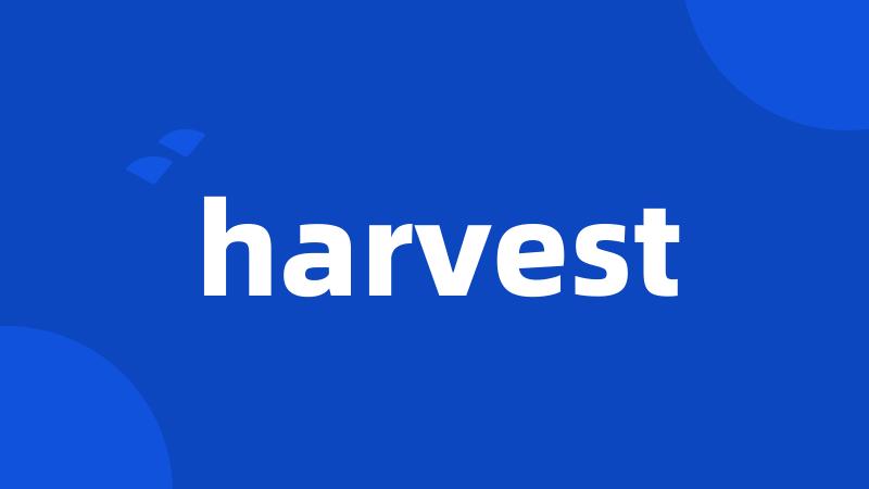 harvest