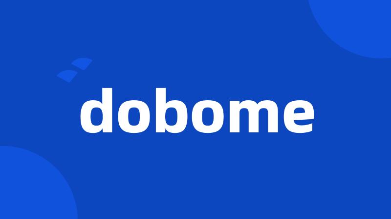 dobome