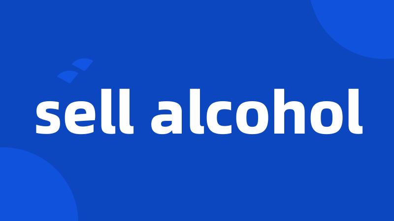 sell alcohol