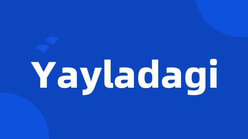 Yayladagi