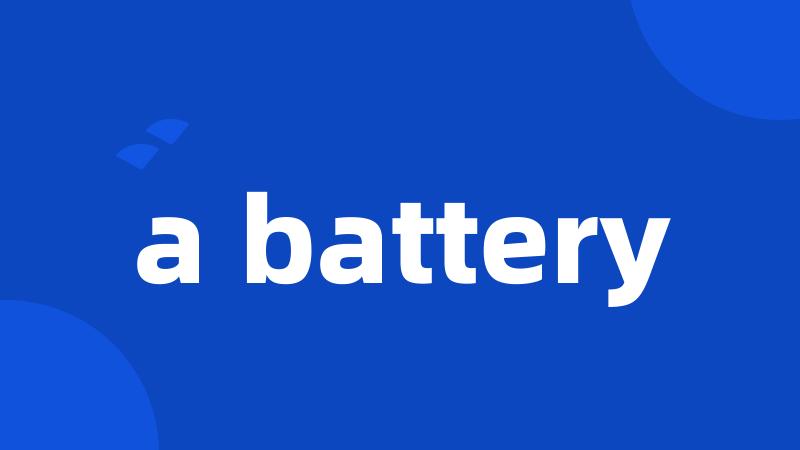 a battery