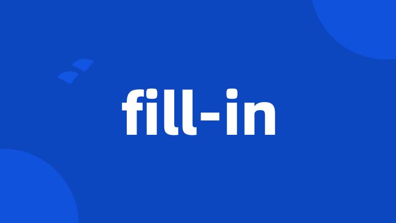 fill-in