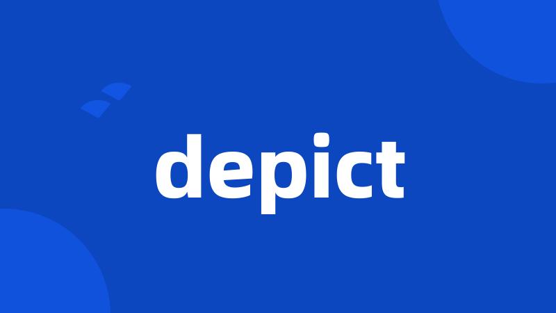 depict