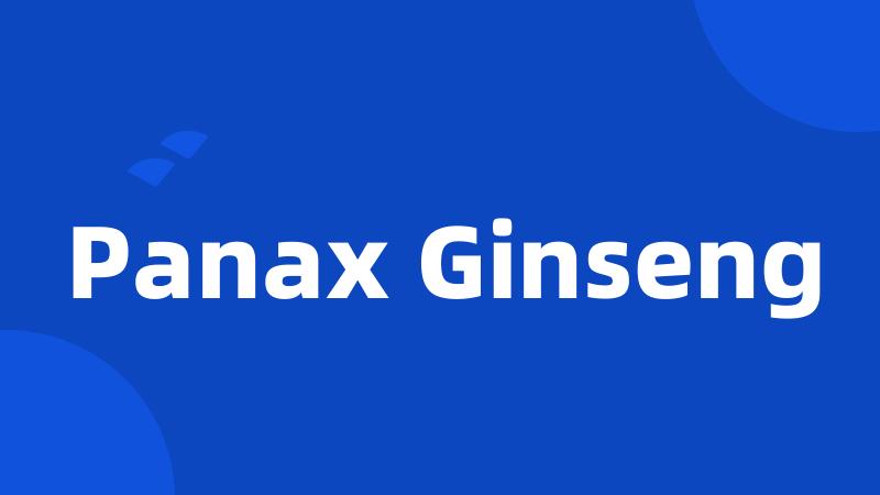 Panax Ginseng