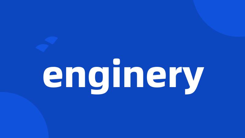 enginery