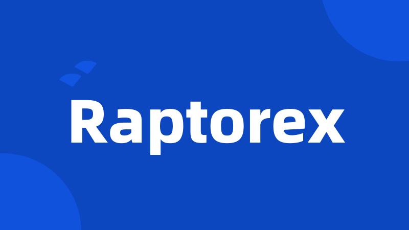 Raptorex