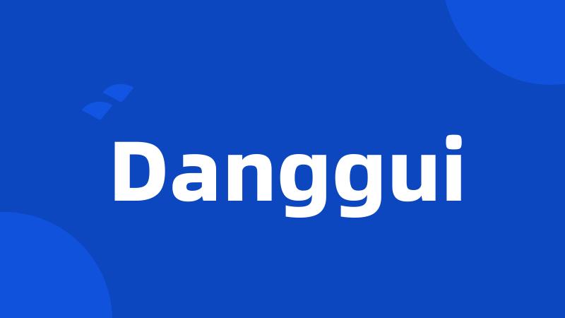 Danggui