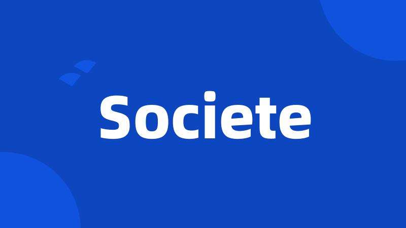 Societe