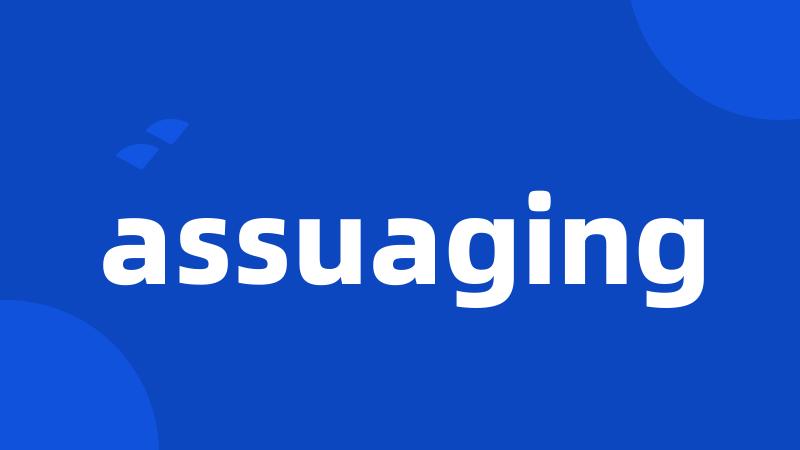 assuaging