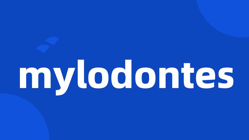 mylodontes