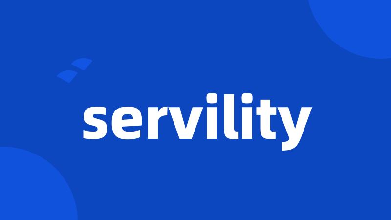 servility