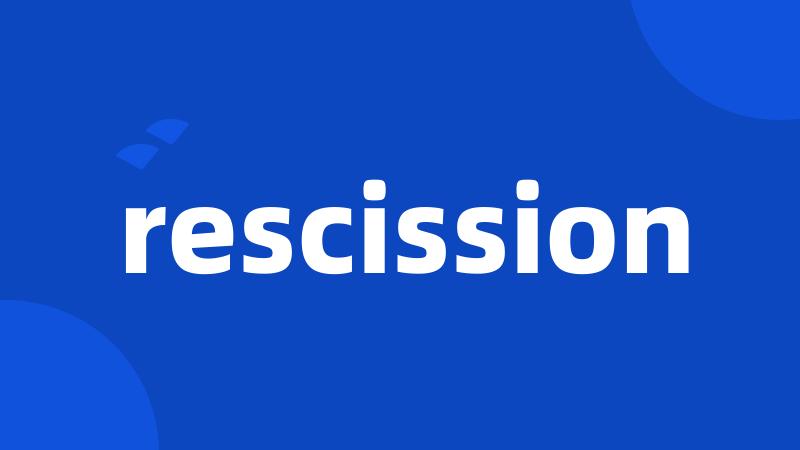 rescission