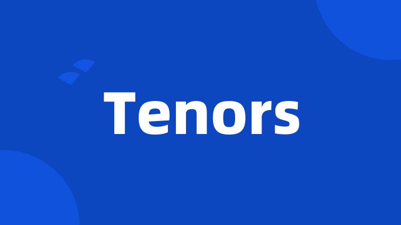 Tenors