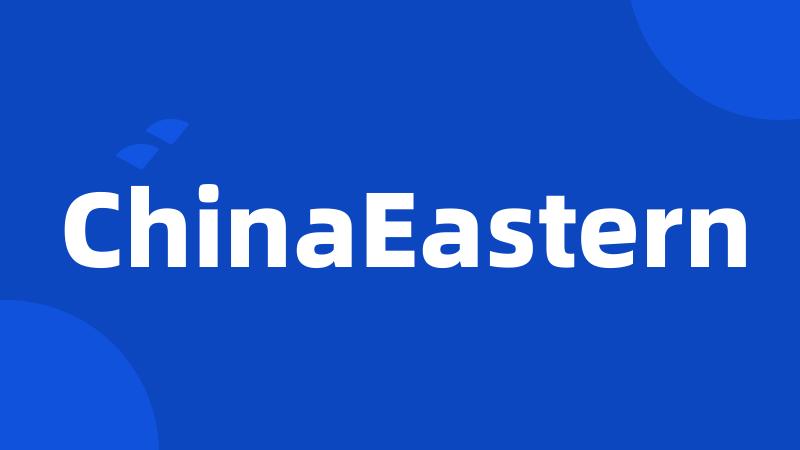 ChinaEastern